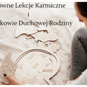 Główne Lekcje Karmiczne i członkowie DR - nagrania z webinaru